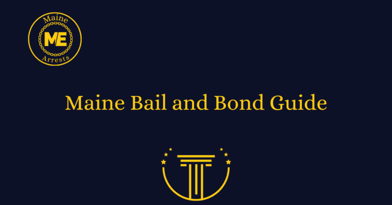 Maine Bail and Bond Guide