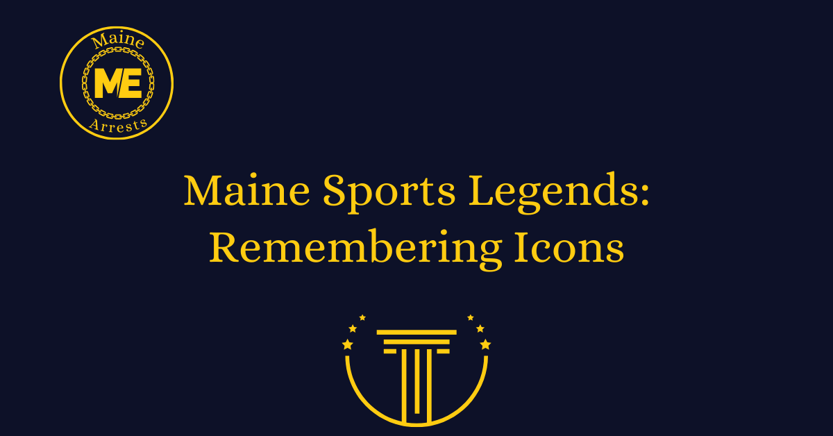 Maine Sports Legends: Remembering Icons