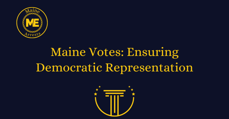 Maine Votes: Ensuring Democratic Representation