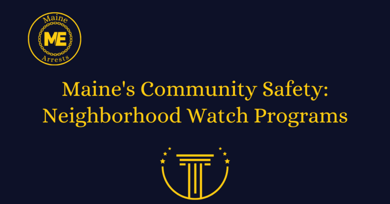 Maine's Community Safety: Neighborhood Watch Programs