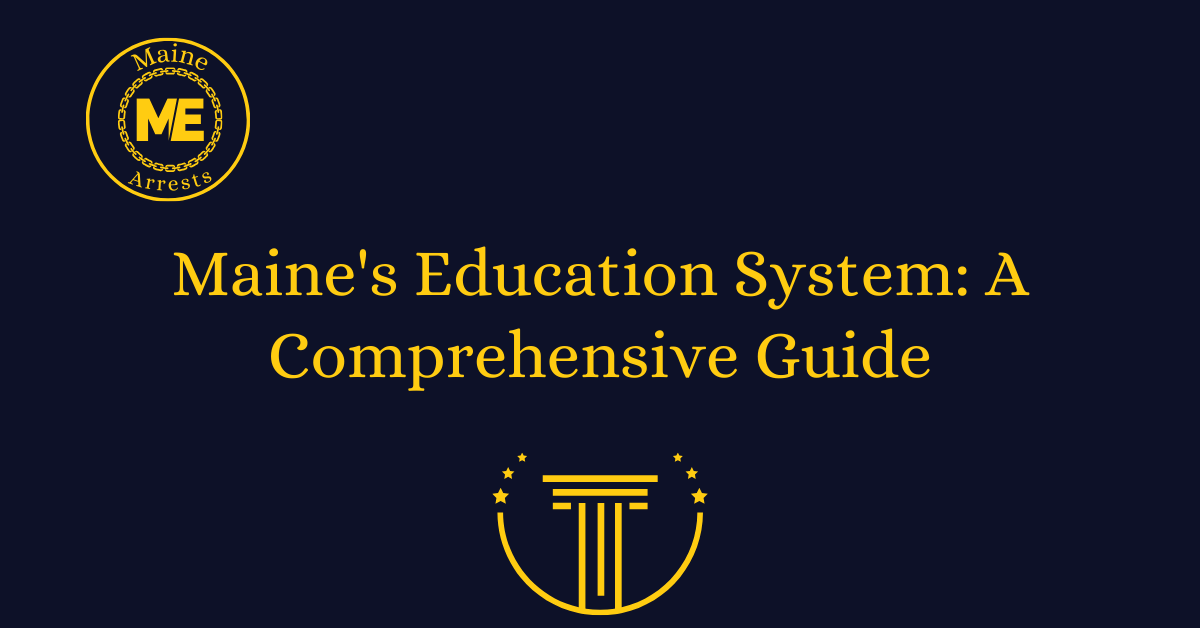 Maine's Education System: A Comprehensive Guide